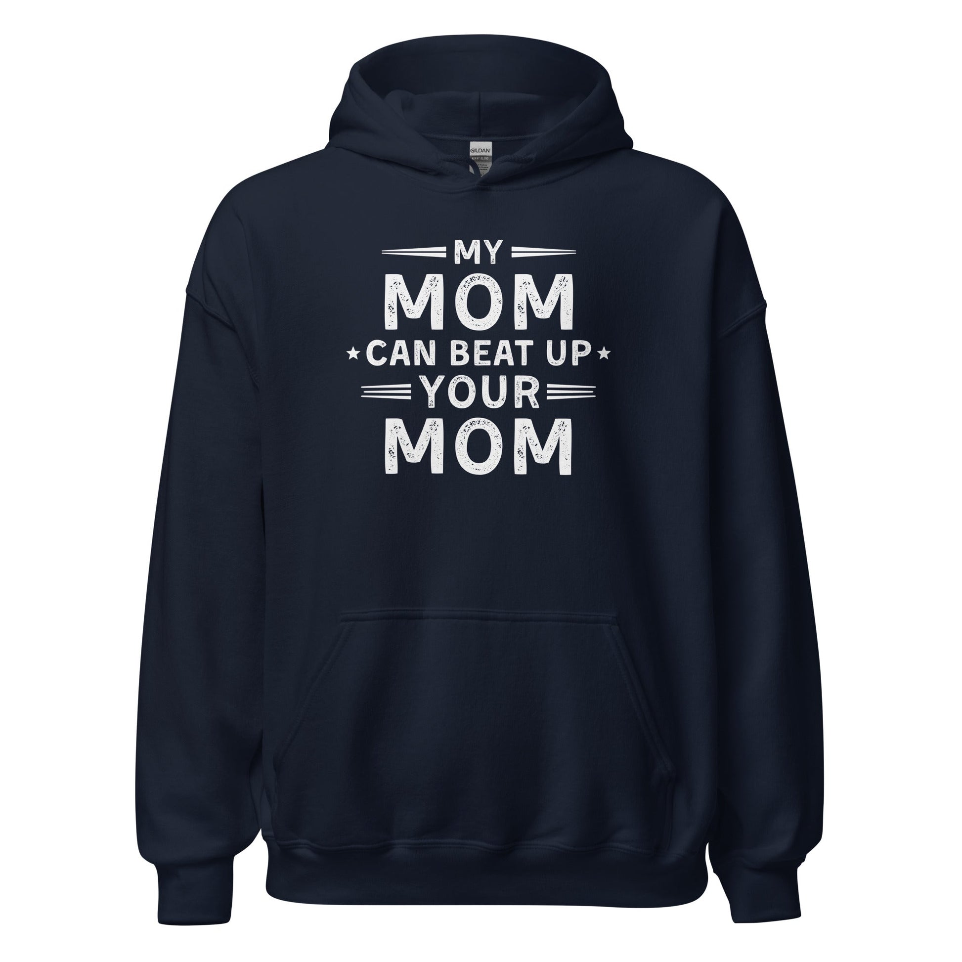 My Mom Can Beat Up Your Mom Hoodie Funny Fit Mom Sweatshirt - Inken Image