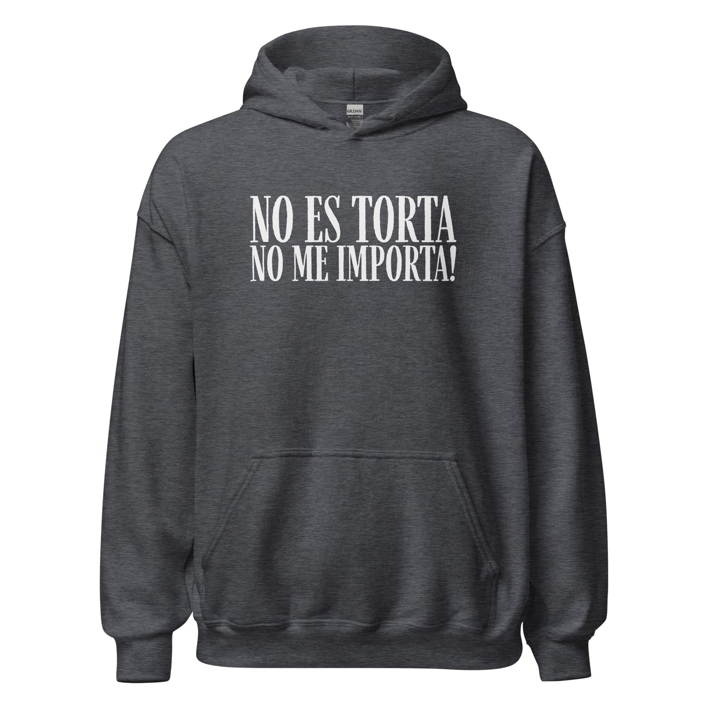 No Es Torta No Me Importa Funny Spanish Hoodie - Inken Image