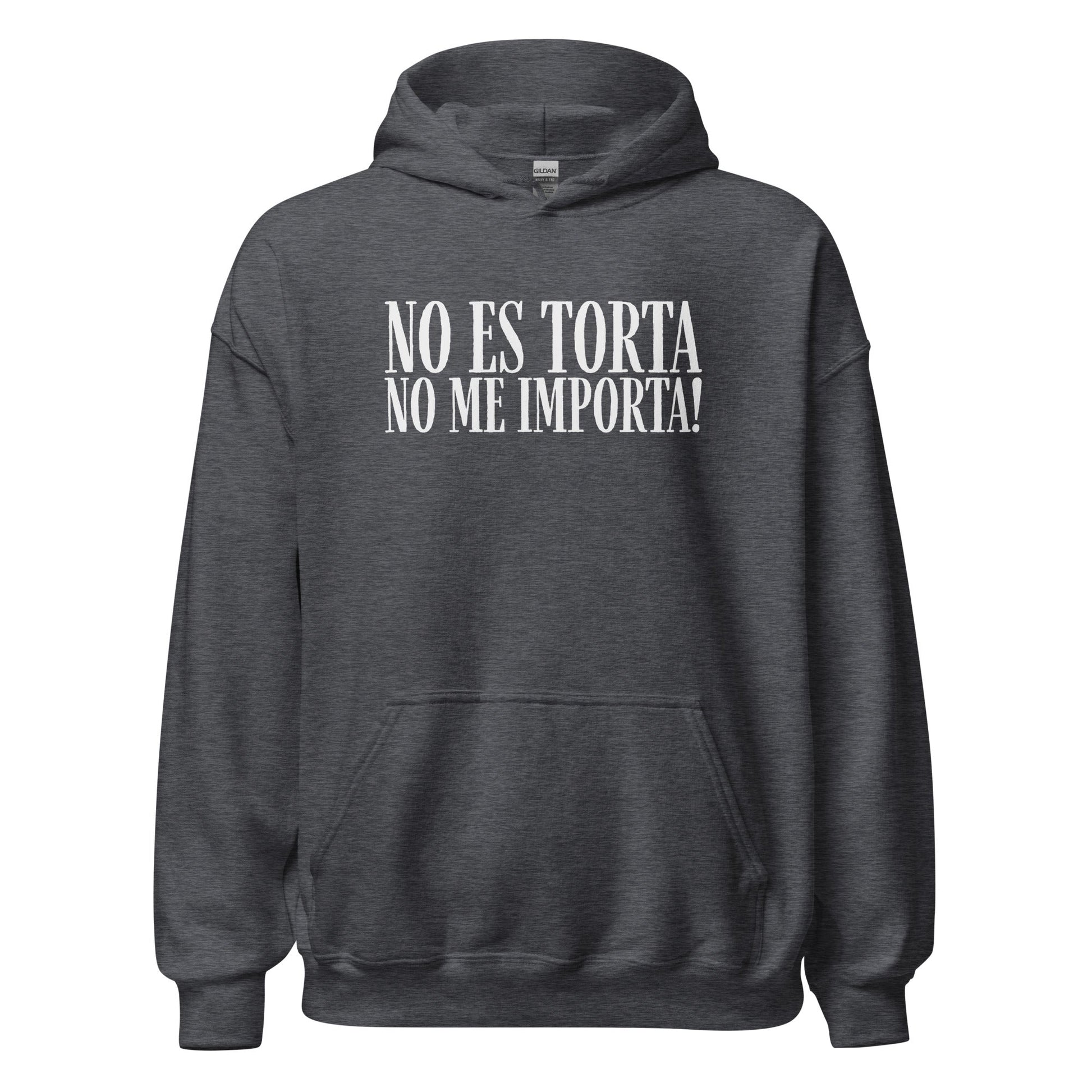 No Es Torta No Me Importa Funny Spanish Hoodie - Inken Image