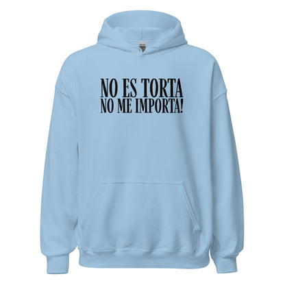 No Es Torta No Me Importa Funny Spanish Hoodie - Inken Image