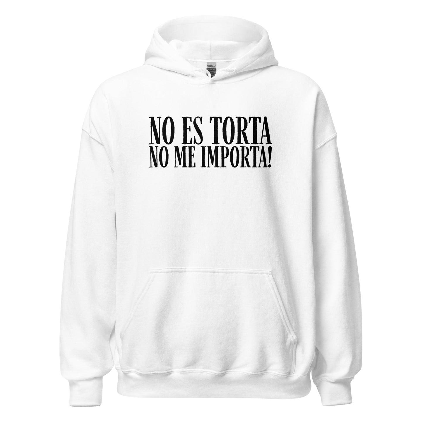 No Es Torta No Me Importa Funny Spanish Hoodie - Inken Image
