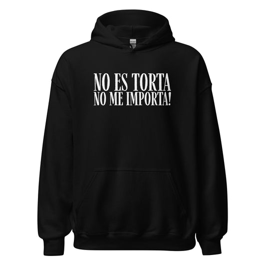 No Es Torta No Me Importa Funny Spanish Hoodie - Inken Image