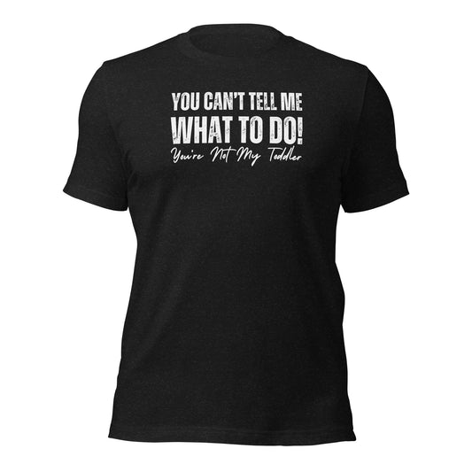 Not My Toddler Relatable Parenting Joke Shirt - Inken Image