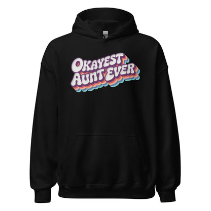 Okayest Aunt Ever Retro Typography Hoodie - Inken Image