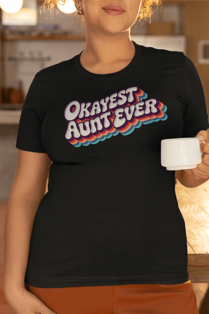 Okayest Aunt Ever Retro Typography T-Shirt - Inken Image