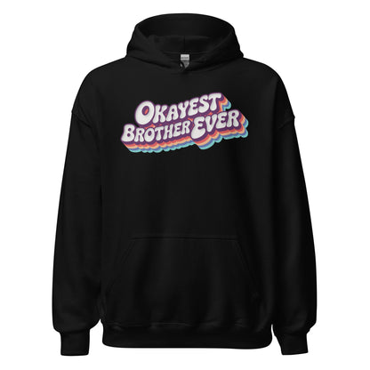 Okayest Brother Ever Retro Typography Hoodie - Inken Image