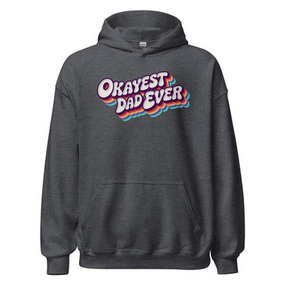 Okayest Dad Ever Retro Typography Hoodie - Inken Image