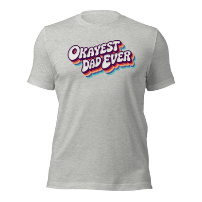 Okayest Dad Ever Retro Typography T-Shirt - Inken Image