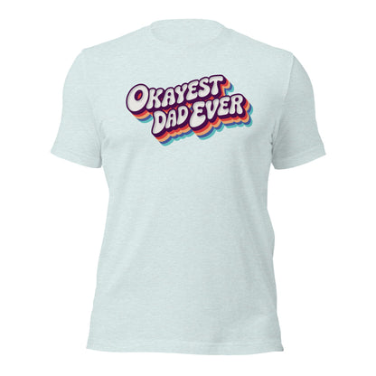 Okayest Dad Ever Retro Typography T-Shirt - Inken Image