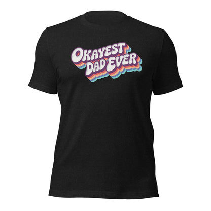Okayest Dad Ever Retro Typography T-Shirt - Inken Image