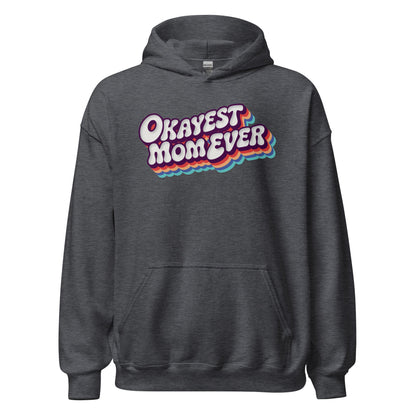 Okayest Mom Ever Retro Typography Hoodie - Inken Image