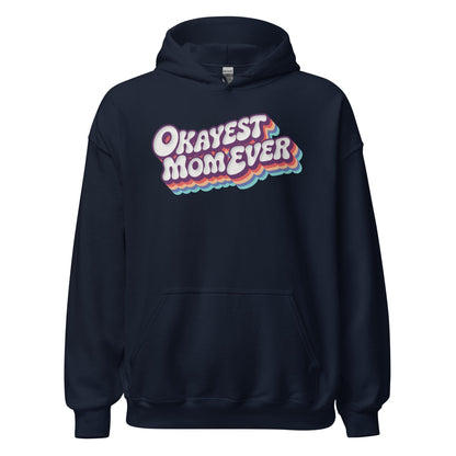 Okayest Mom Ever Retro Typography Hoodie - Inken Image
