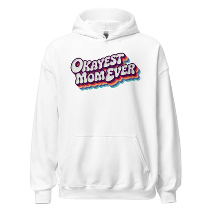Okayest Mom Ever Retro Typography Hoodie - Inken Image