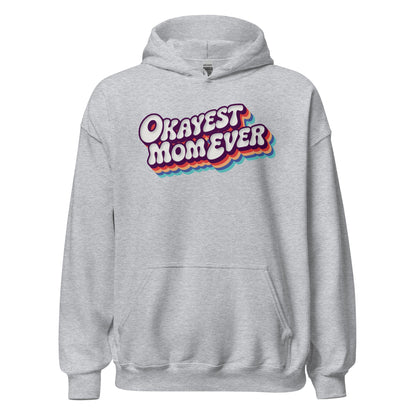Okayest Mom Ever Retro Typography Hoodie - Inken Image