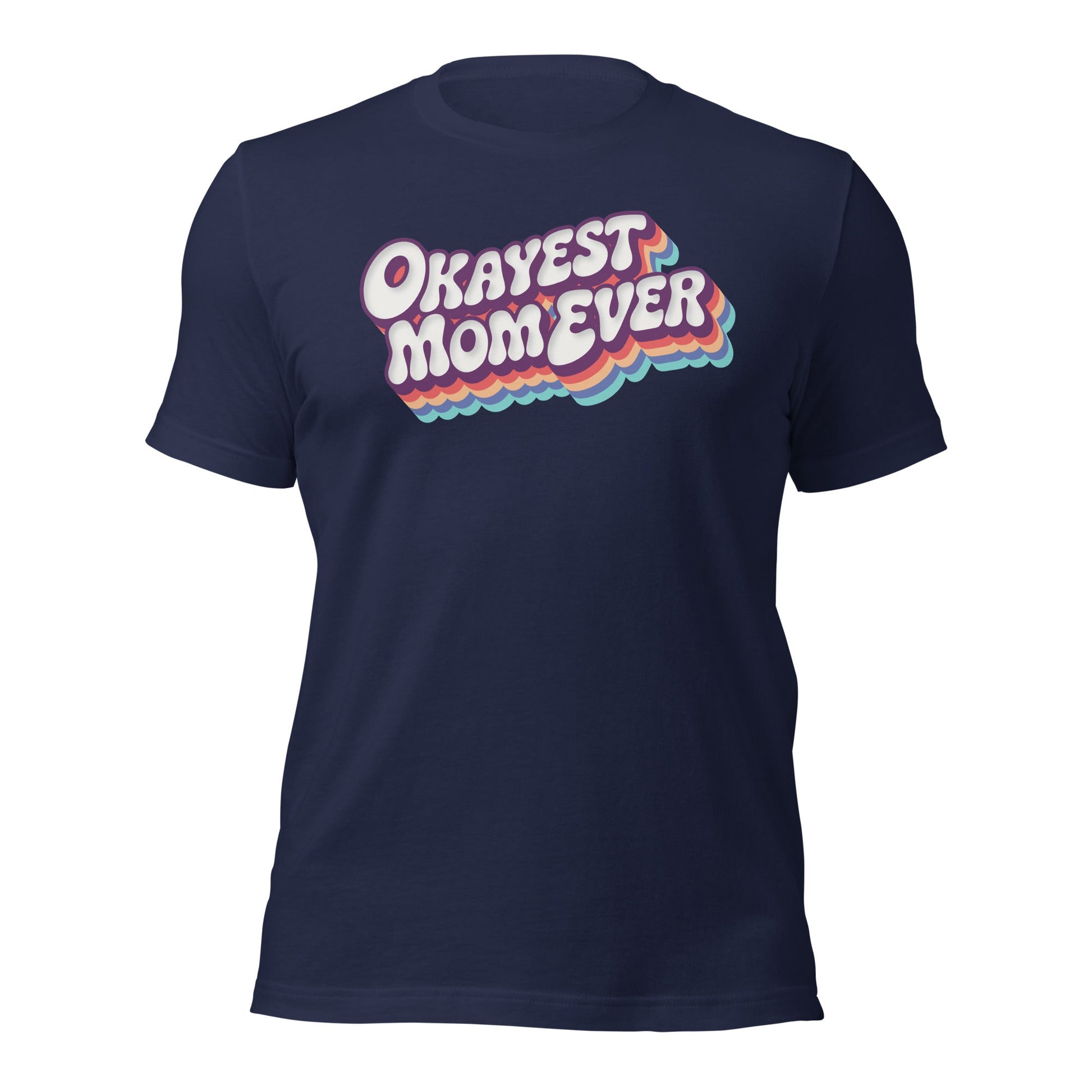 Okayest Mom Ever Retro Typography T-Shirt - Inken Image