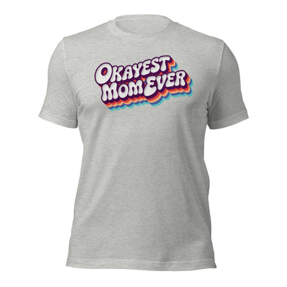 Okayest Mom Ever Retro Typography T-Shirt - Inken Image