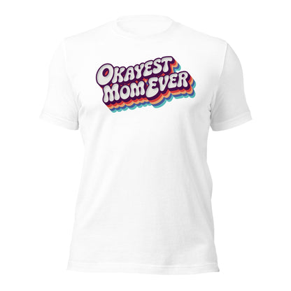 Okayest Mom Ever Retro Typography T-Shirt - Inken Image
