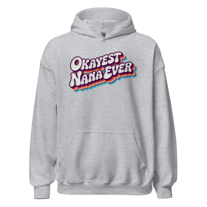Okayest Nana Ever Retro Typography Hoodie - Inken Image