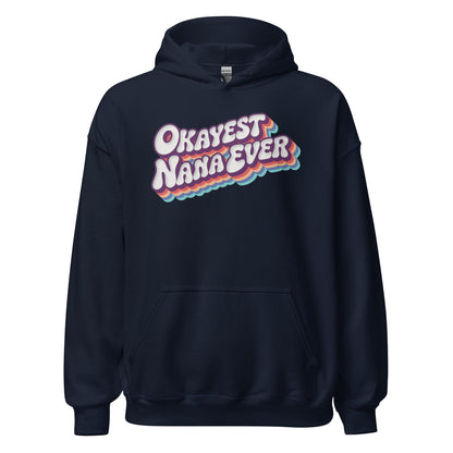 Okayest Nana Ever Retro Typography Hoodie - Inken Image