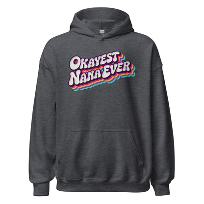 Okayest Nana Ever Retro Typography Hoodie - Inken Image