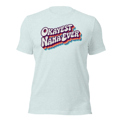 Okayest Nana Ever Retro Typography T-Shirt - Inken Image