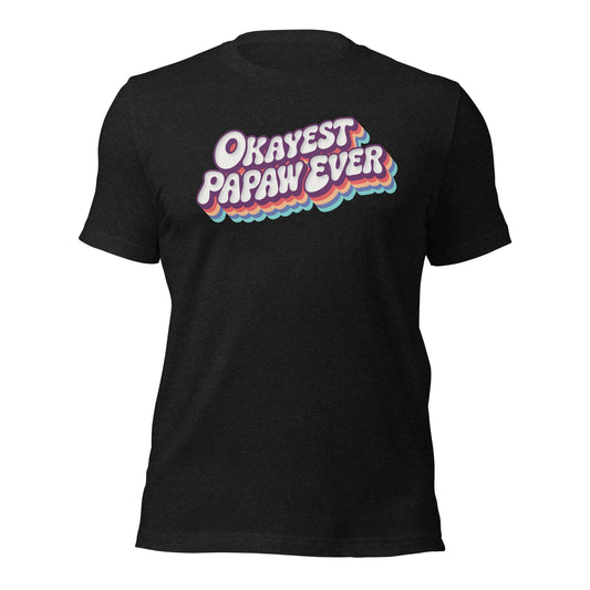 Okayest Papaw Ever Retro Typography T-Shirt - Inken Image