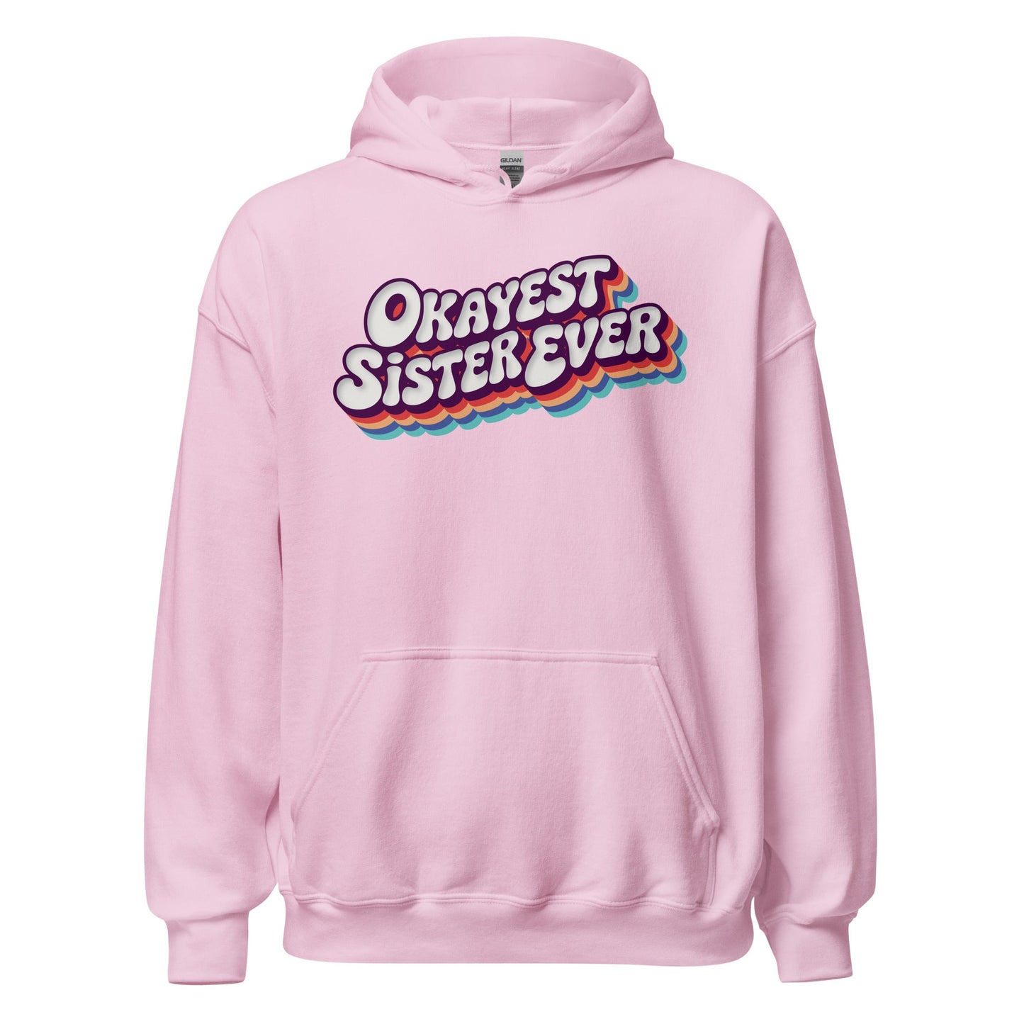 Okayest Sister Ever Retro Typography Hoodie - Inken Image
