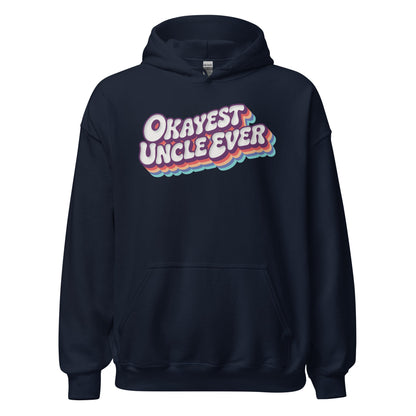 Okayest Uncle Ever Retro Typography Hoodie - Inken Image