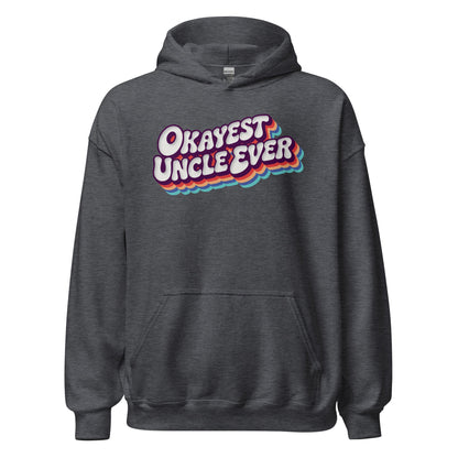 Okayest Uncle Ever Retro Typography Hoodie - Inken Image