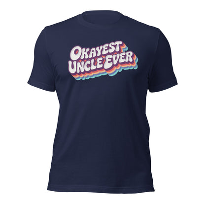Okayest Uncle Ever Retro Typography T-Shirt - Inken Image