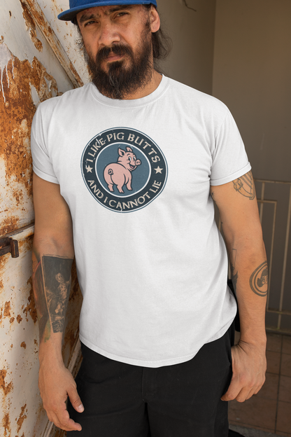 I Like Pig Butts And I Cannot Lie BBQ Emblem T-Shirt