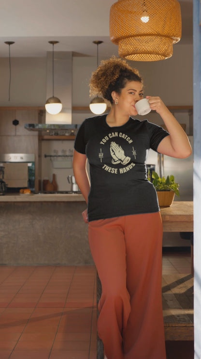 Catch These Hands Prayer Parody T-Shirt