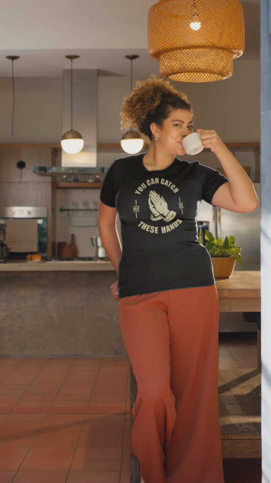 Catch These Hands Prayer Parody T-Shirt