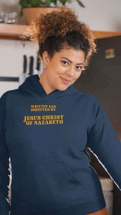 Written and Directed by Jesus Christ Of Nazareth Hoodie