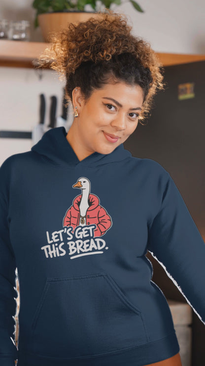Let’s Get This Bread Goose Hoodie Funny Gangster Goose Meme Sweatshirt for Silly Goose Fans