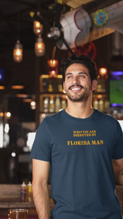 Written and Directed by Florida Man T-Shirt