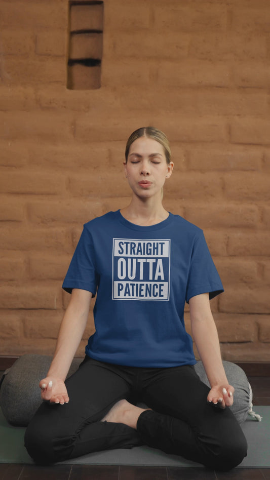 Straight Outta Patience Funny Graphic T-Shirt for Adults Perfect Everyday Humor Tee