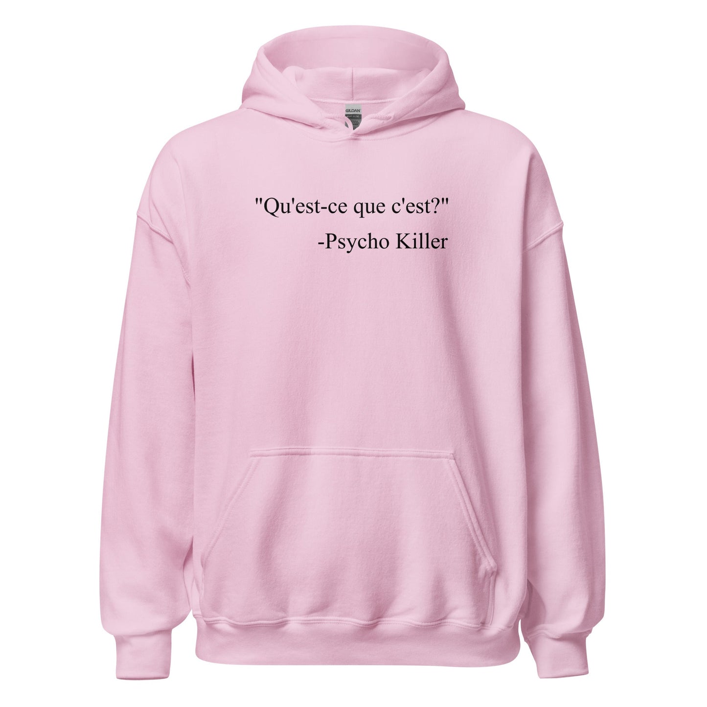 “Psycho Killer : Qu’est - ce que c’est” Lyric Parody Hoodie - Inken Image