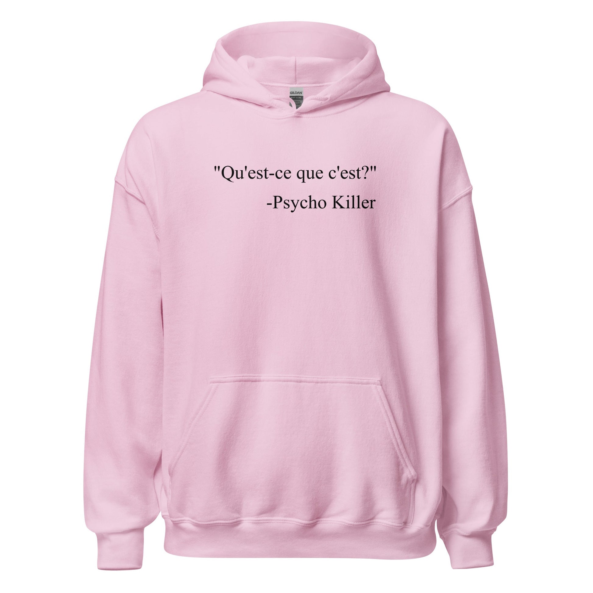 “Psycho Killer : Qu’est - ce que c’est” Lyric Parody Hoodie - Inken Image