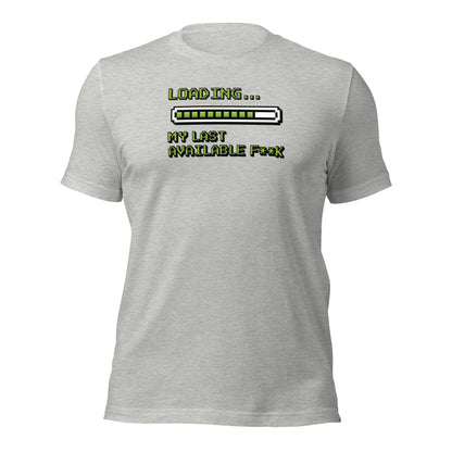Retro Pixel Loading Last Available F**k T-Shirt - Inken Image
