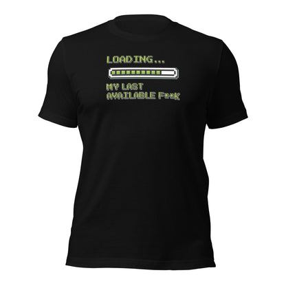 Retro Pixel Loading Last Available F**k T-Shirt - Inken Image