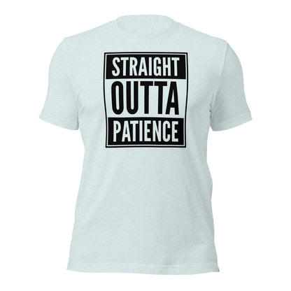 Straight Outta Patience Parody Rap T-Shirt - Inken Image