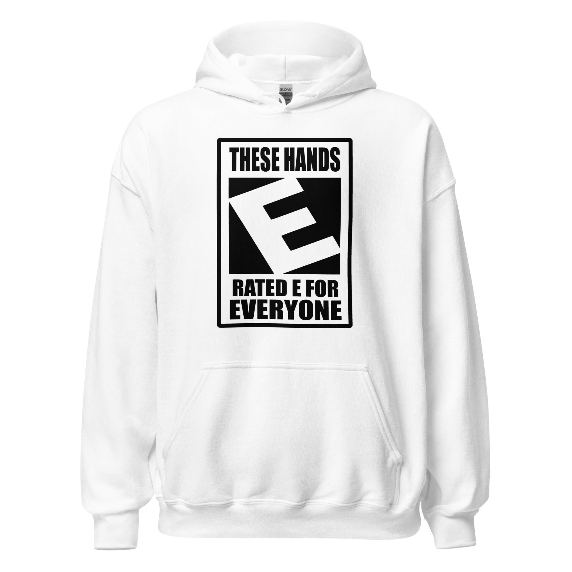These Hands Rated E For Everyone Warning Label Hoodie - Inken Image