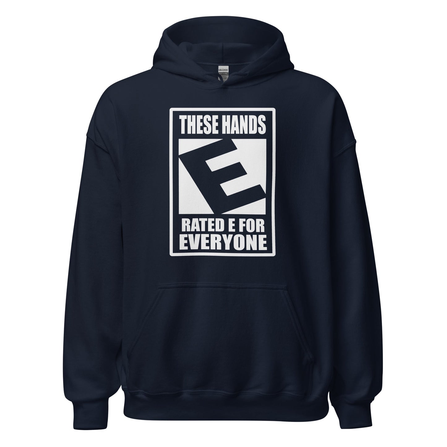 These Hands Rated E For Everyone Warning Label Hoodie - Inken Image