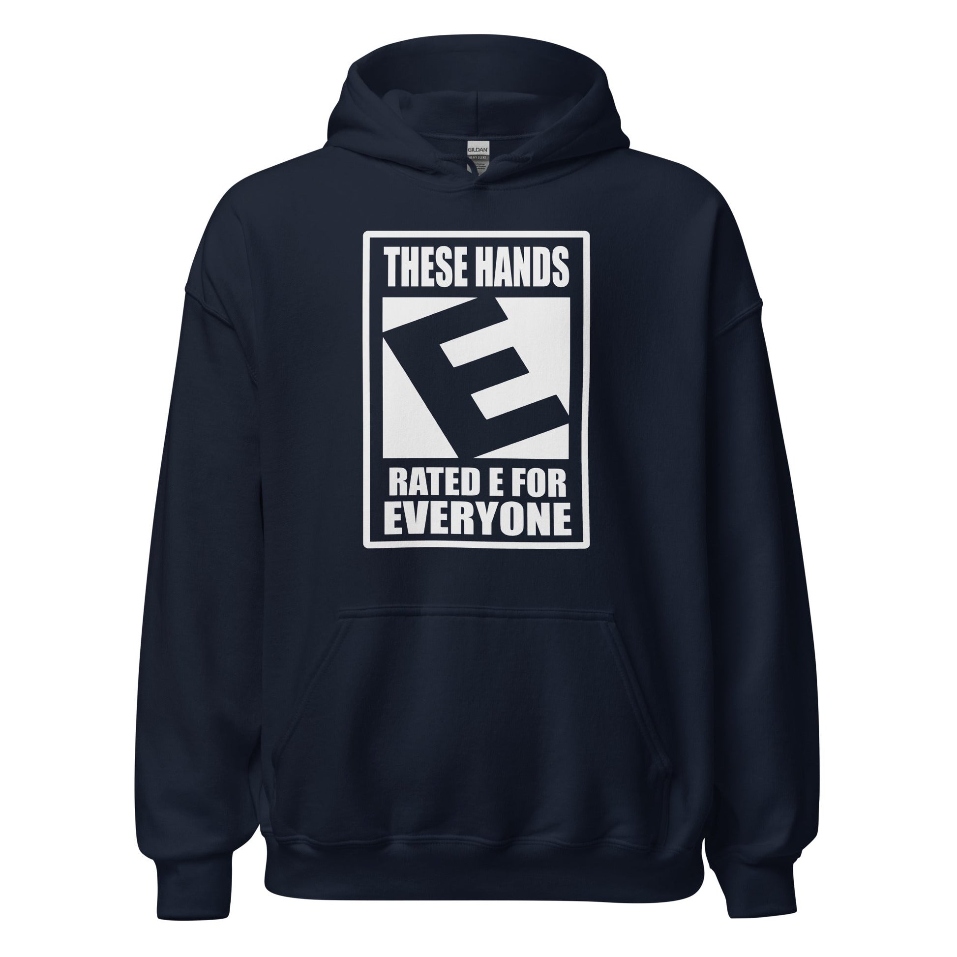 These Hands Rated E For Everyone Warning Label Hoodie - Inken Image