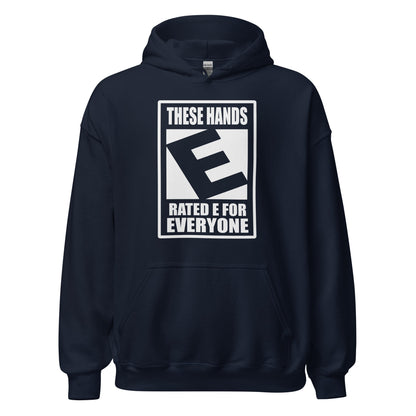 These Hands Rated E For Everyone Warning Label Hoodie - Inken Image