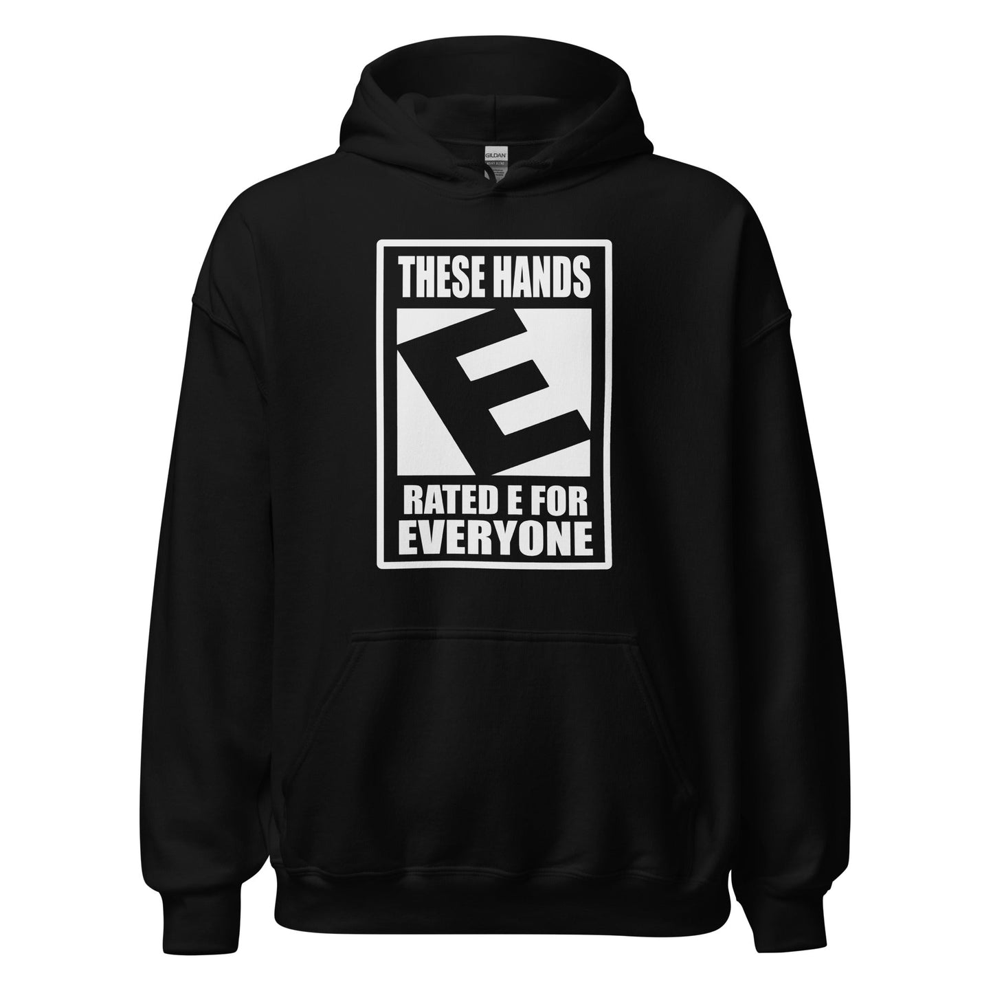 These Hands Rated E For Everyone Warning Label Hoodie - Inken Image