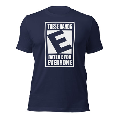 These Hands Rated E For Everyone Warning Label T-Shirt - Inken Image