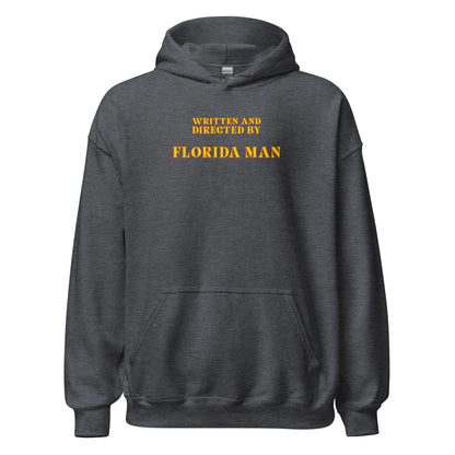 Written and Directed by Florida Man Hoodie - Inken Image