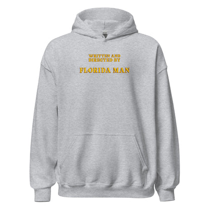 Written and Directed by Florida Man Hoodie - Inken Image